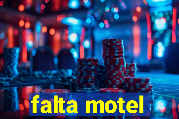 falta motel